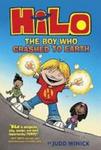 Hilo Book 1 - The Boy Who Crashed To Earth Hardcover