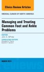 Managing And Treating Common Foot And Ankle Problems An Issue Of Medical Clinics
