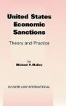 United States Economic Sanctions - Theory And Practice Hardcover