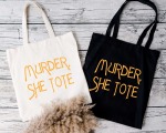 Murder She Tote Tote Bag