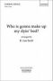 Who Is Gonna Make Up My Dyin&  39 Bed? - Paperback   Sheet Music Vocal Score