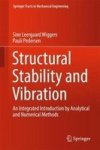 Structural Stability And Vibration - An Integrated Introduction By Analytical And Numerical Methods Hardcover 1ST Ed. 2018