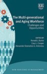 The Multi-generational And Aging Workforce - Challenges And Opportunities Hardcover