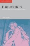Hamlet's Heirs - Shakespeare and the Politics of a New Millennium