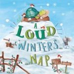 A Loud Winter& 39 S Nap Paperback