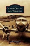 Grand Central Air Terminal Hardcover