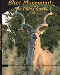 Shot Placement: The Facts Speak Book