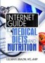 Internet Guide To Medical Diets And Nutrition   Hardcover Parental Adviso