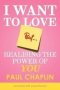 I Want To Love But ... - Realising The Power Of You   Paperback