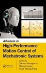 Advances In High Performance Motion Control Of Mechatronic Systems Hardcover