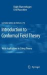 Introduction To Conformal Field Theory: With Applications To String Theory Lecture Notes In Physics