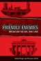 Friendly Enemies - Britain And The Gdr 1949-1990 Paperback