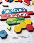 Unpacking Fractions - Classroom-tested Strategies To Build Students& 39 Mathematical Understanding Paperback