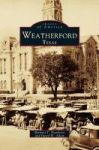 Weatherford Texas Hardcover