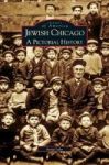 Jewish Chicago - A Pictorial History Hardcover