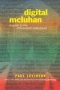 Digital Mcluhan - A Guide To The Information Millennium   Paperback Revised