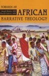 Towards An African Narrative Theology Faith & Cultures Faith & Cultures