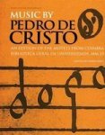 Music By Pedro De Cristo C. 1550-1618 Music Archive Publications