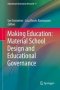 Making Education: Material School Design And Educational Governance   Hardcover 1ST Ed. 2018