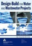 Design-build For Water And Wastewater Projects Hardcover New