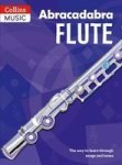 Abracadabra Flute Pupil& 39 S Book - The Way To Learn Through Songs And Tunes Staple Bound 3rd Revised Edition