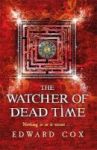 The Watcher Of Dead Time Paperback