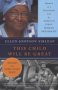 This Child Will Be Great - Ellen Johnson Sirleaf   Paperback