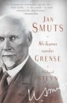 Jan Smuts - Afrikaner Sonder Grense Afrikaans Paperback