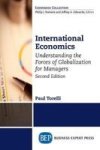International Economics Second Edition - Understanding The Forces Of Globalization For Managers Paperback