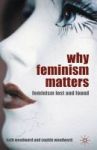 Why Feminism Matters 2009 - Feminism Lost And Found Hardcover