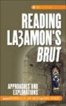 Reading La3amon& 39 S Brut - Approaches And Explorations Hardcover