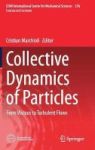 Collective Dynamics Of Particles - From Viscous To Turbulent Flows Hardcover 1ST Ed. 2017