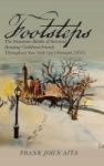Footsteps - The Numerous Battles Of Survival Bonding Childhood Friends Throughout New York City& 39 S Frenzied 1970& 39 S Hard