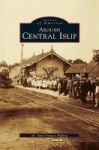 Around Central Islip Hardcover