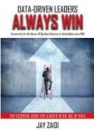 Data-driven Leaders Always Win - An Essential Guide For Leaders In The Age Of Data Hardcover