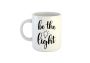 Be The Light - Mug