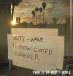 Buty-wave Is Now Closed Forever Hardcover
