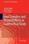 Heat Transfers And Related Effects In Supercritical Fluids Hardcover 2015 Ed.