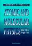 Lecture Notes On Atomic And Molecular Physics Hardcover