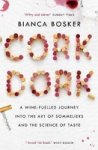 Cork Dork - A Wine-fuelled Journey Into The Art Of Sommeliers And The Science Of Taste Paperback Main
