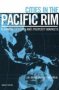 Cities In The Pacific Rim   Hardcover