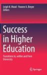 Success In Higher Education - Transitions To Within And From University Hardcover 1st Ed. 2017