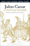 Julius Caesar: A Critical Reader Hardcover Annotated Edition