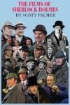 The Films Of Sherlock Holmes - 60 Years: 1931-1991 Hardcover