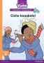 Vuma Isizulu Home Language Izinga LOKU-1 Incwadi Yokufunda YE-16: Cishe Konakala : Level 1: Book 16: Grade 1   Zulu Paperback