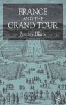 France And The Grand Tour Hardcover 2003 Ed.