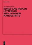 Runes And Roman Letters In Anglo-saxon Manuscripts Hardcover