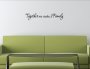 Together We Make A Family - Vinyl Wall Decals Quotes Sayings Words