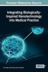 Integrating Biologically-inspired Nanotechnology Into Medical Practice Hardcover