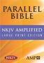 Nkjv Amplified Parallel Bible   Large Print Leather / Fine Binding Large Type / Large Print Edition